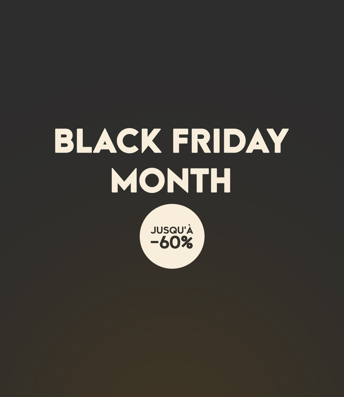 Texte « BLACK FRIDAY MONTH – Jusqu’à -50 % » sur un fond sombre.